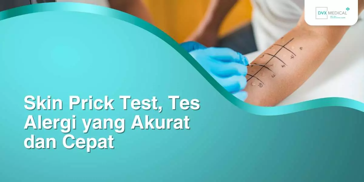 Skin Prick Test, Tes Alergi yang Akurat dan Cepat