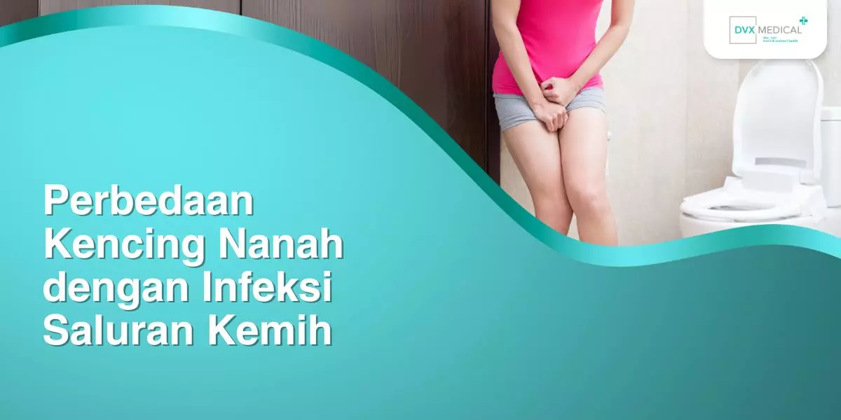 Perbedaan Kencing Nanah dengan Infeksi Saluran Kemih