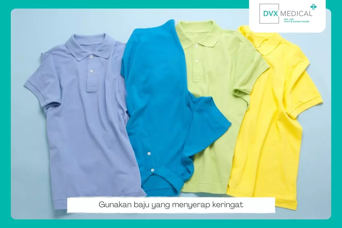 3. Pakai Pakaian yang Menyerap Keringat
