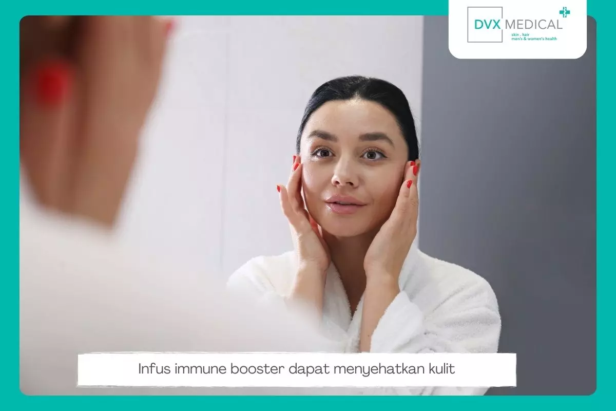 Infus Immune Booster, Solusi Efektif untuk Meningkatkan Kekebalan Tubuh