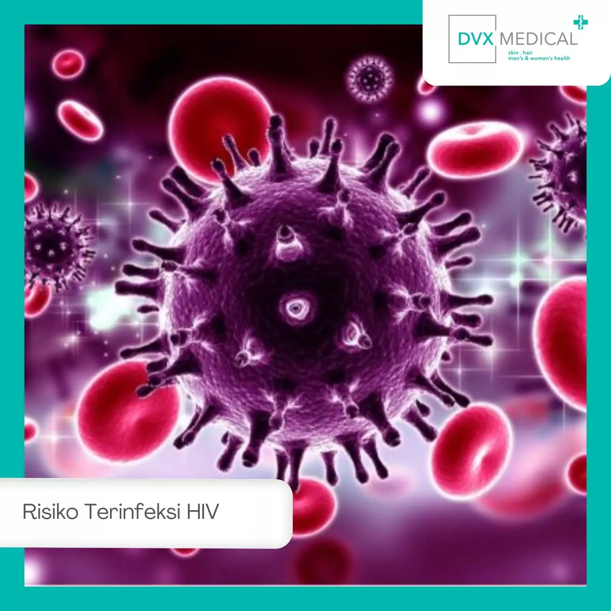 1. Peningkatan Risiko Terinfeksi HIV