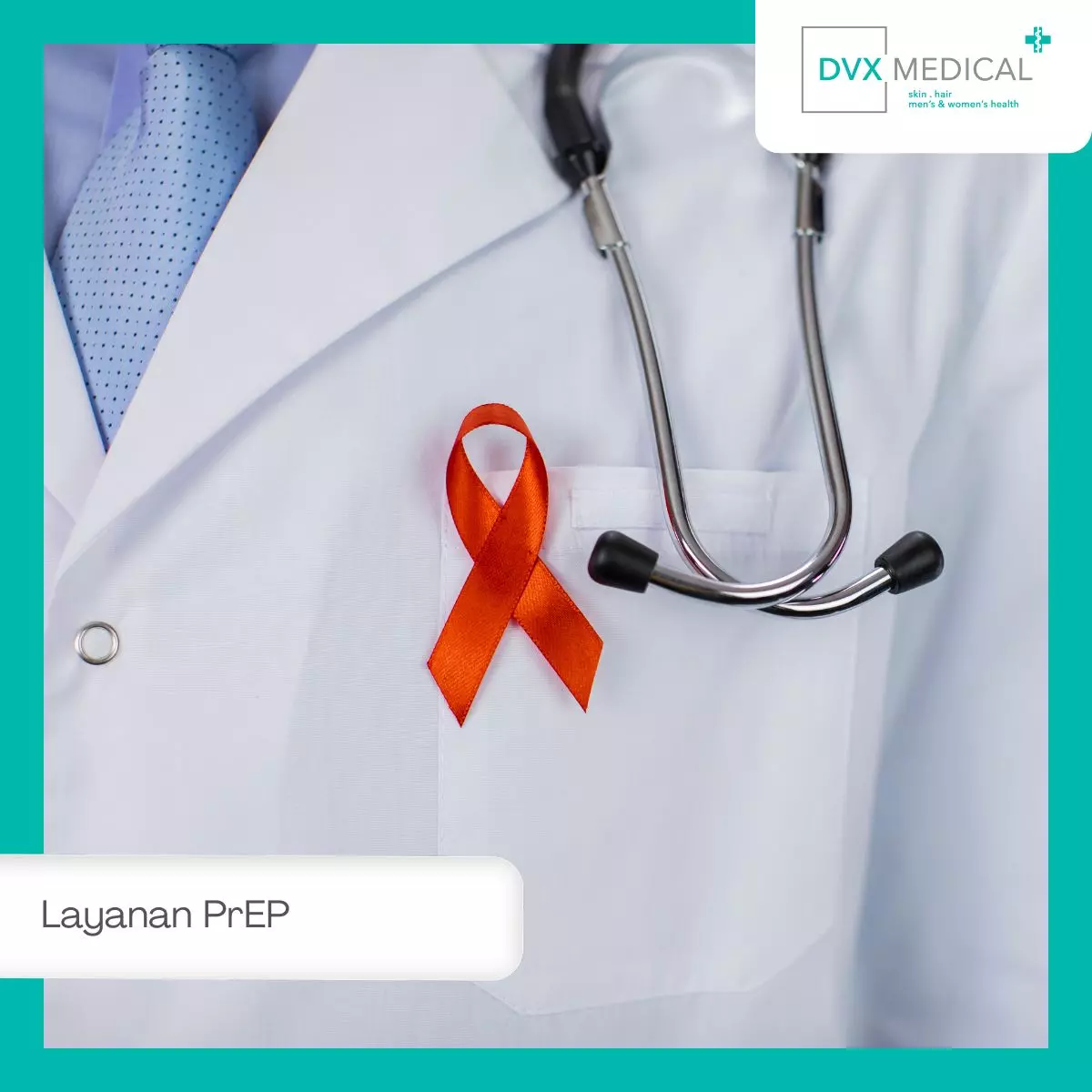 Mengapa Memilih DVX Medical Surabaya untuk Layanan PrEP?
