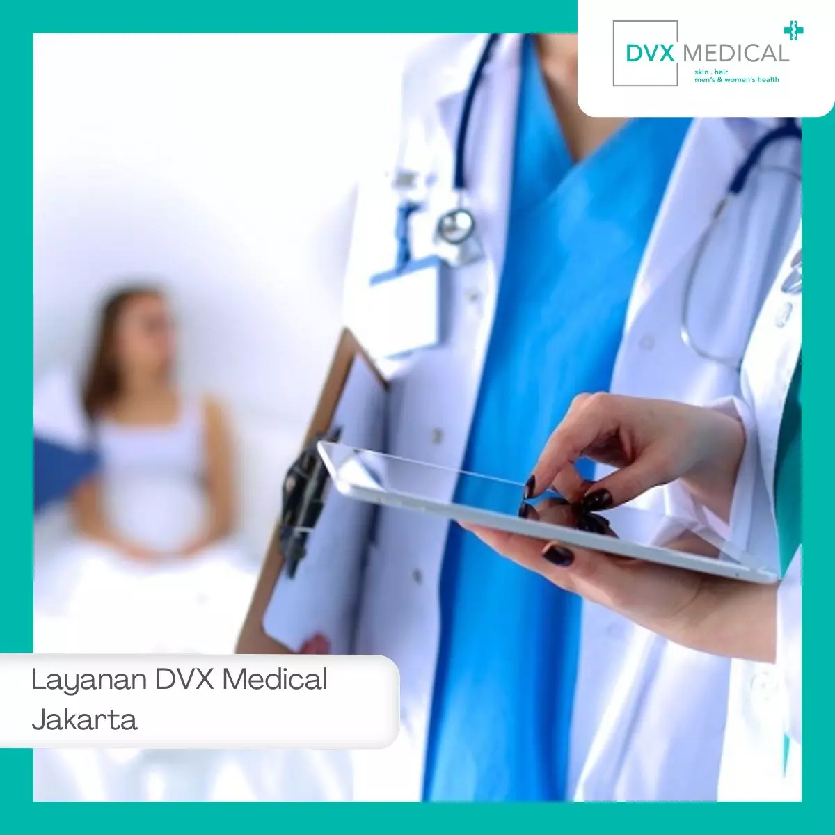 Layanan Tambahan di DVX Medical Jakarta
