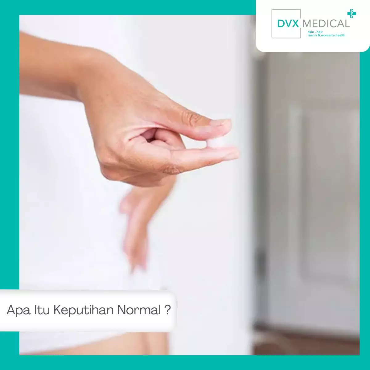 Apa Itu Keputihan Normal?