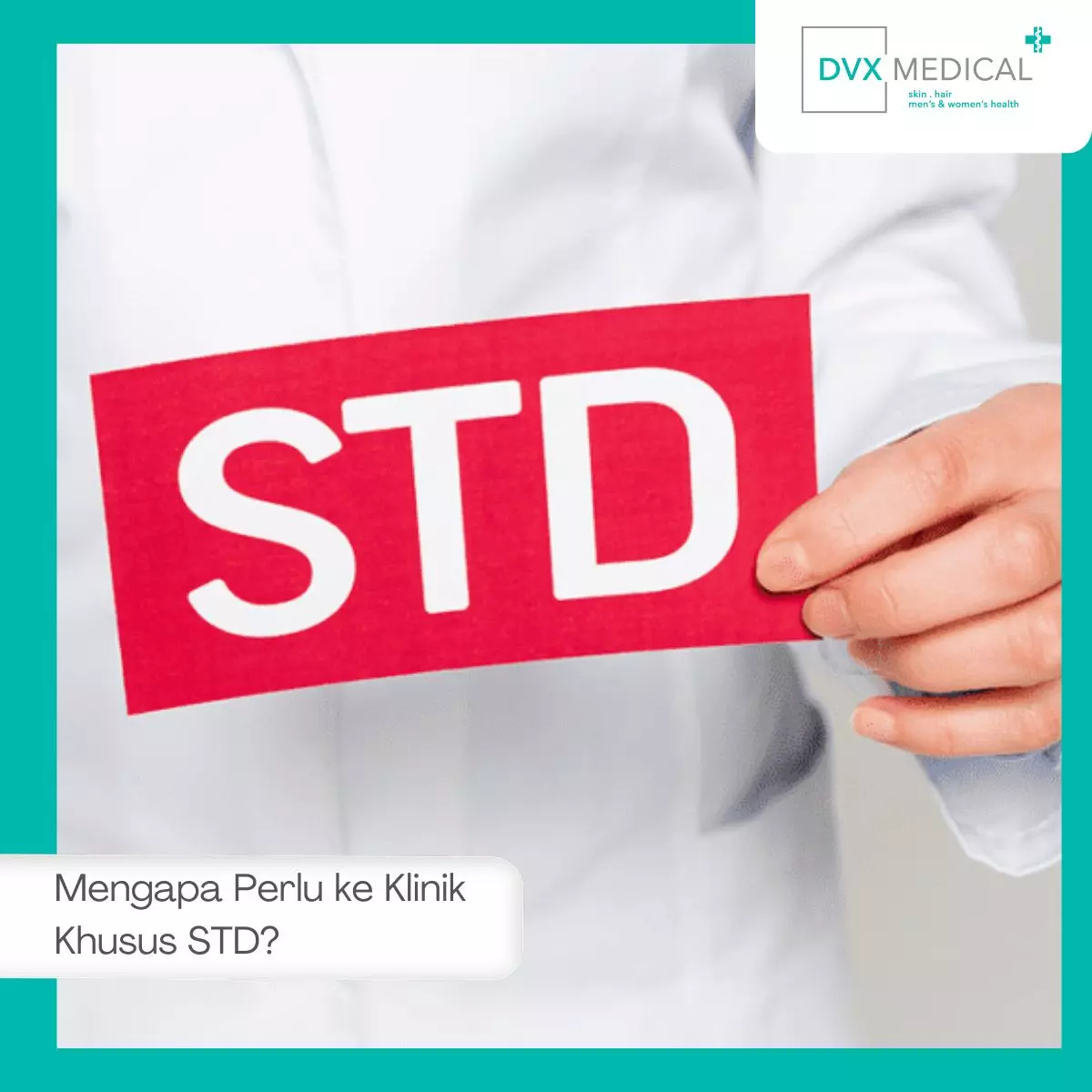 Mengapa Perlu ke Klinik Khusus STD?