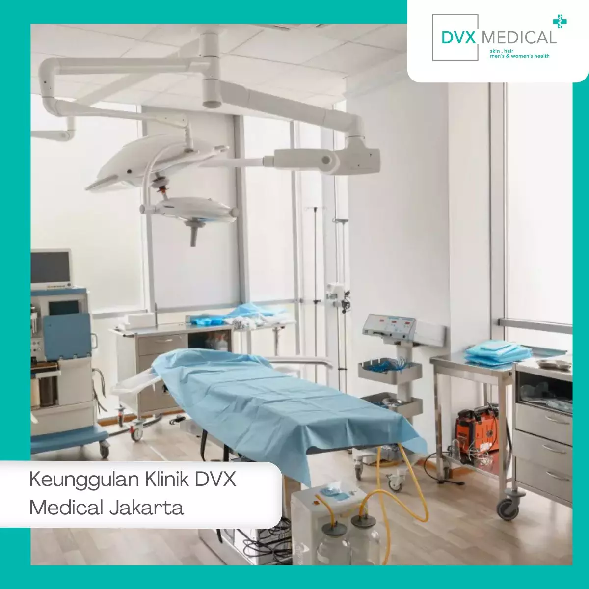 Keunggulan Klinik DVX Medical Jakarta