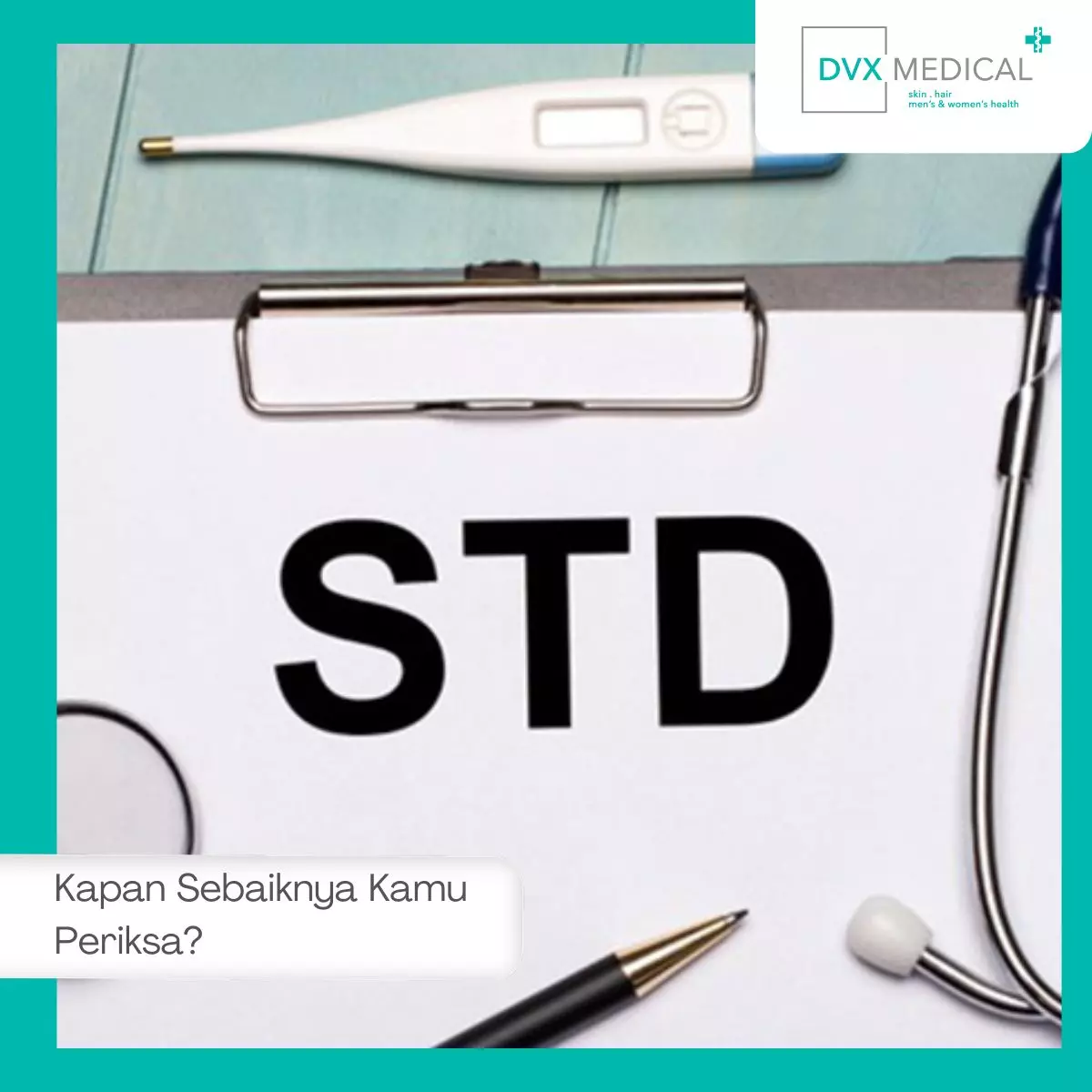 Kapan Sebaiknya Kamu Periksa?