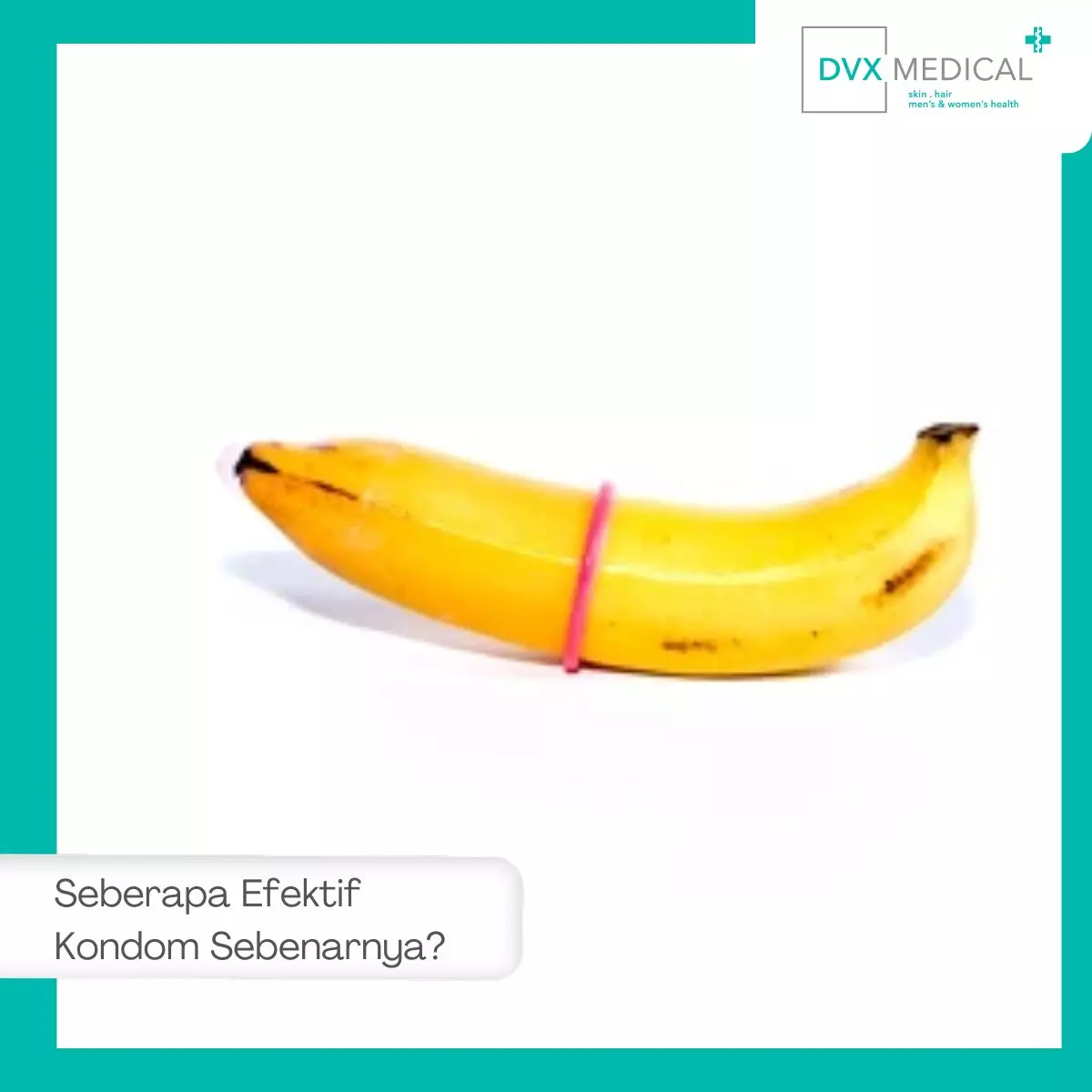 Seberapa Efektif Kondom Sebenarnya?