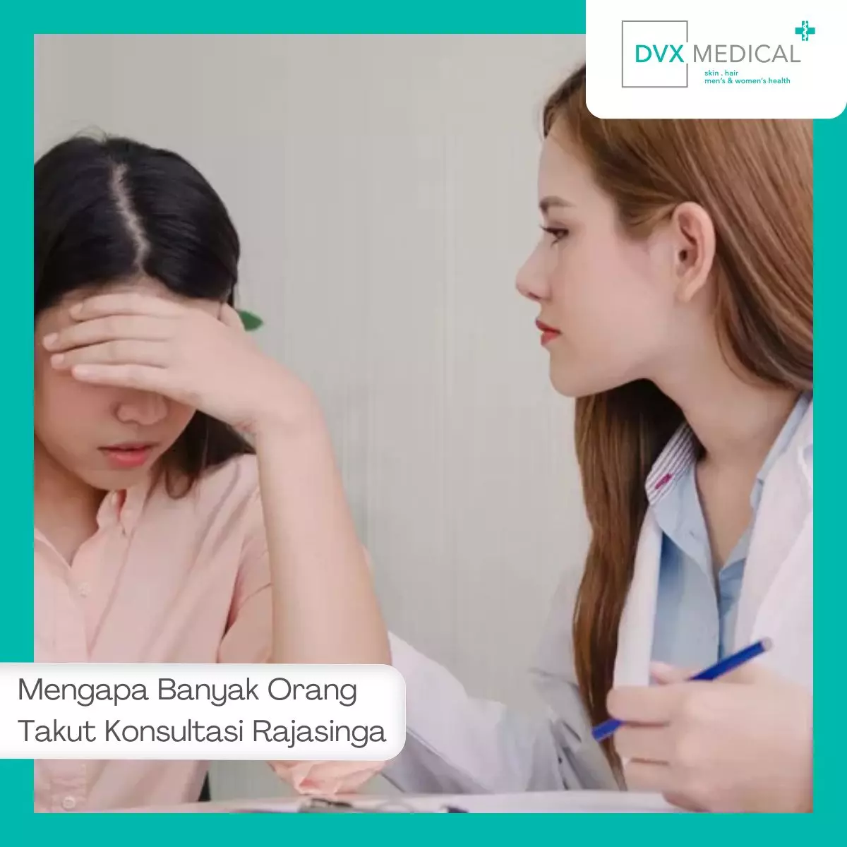 Mengapa Banyak Orang Takut Konsultasi Rajasinga