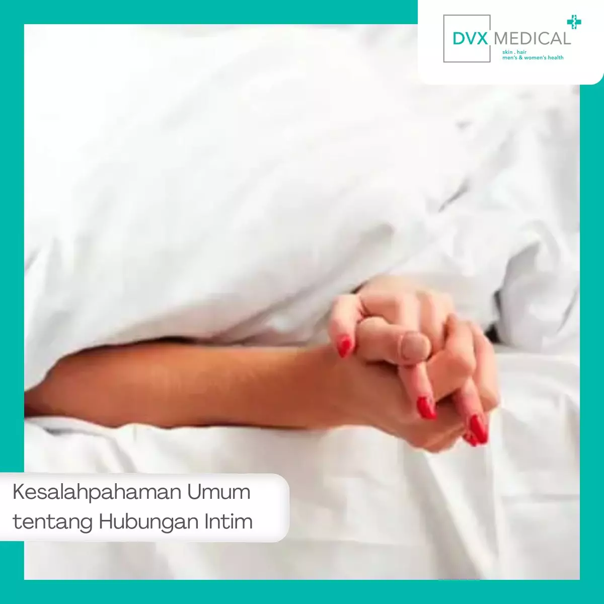 Kesalahpahaman Umum tentang Hubungan Intim Aman
