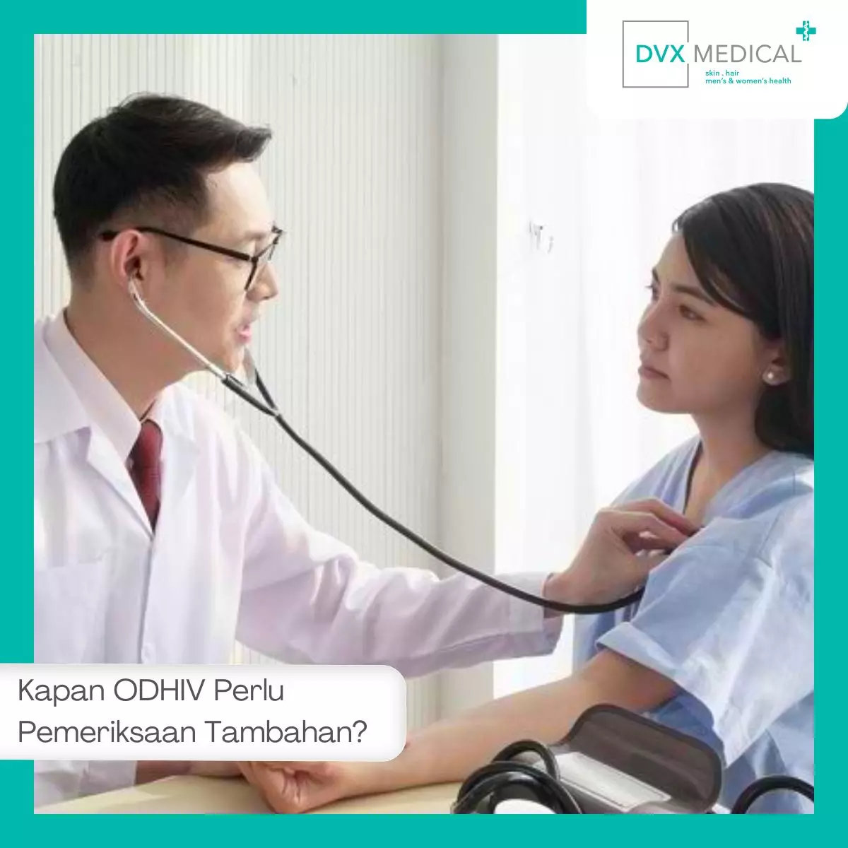 Kapan ODHIV Perlu Pemeriksaan Tambahan?