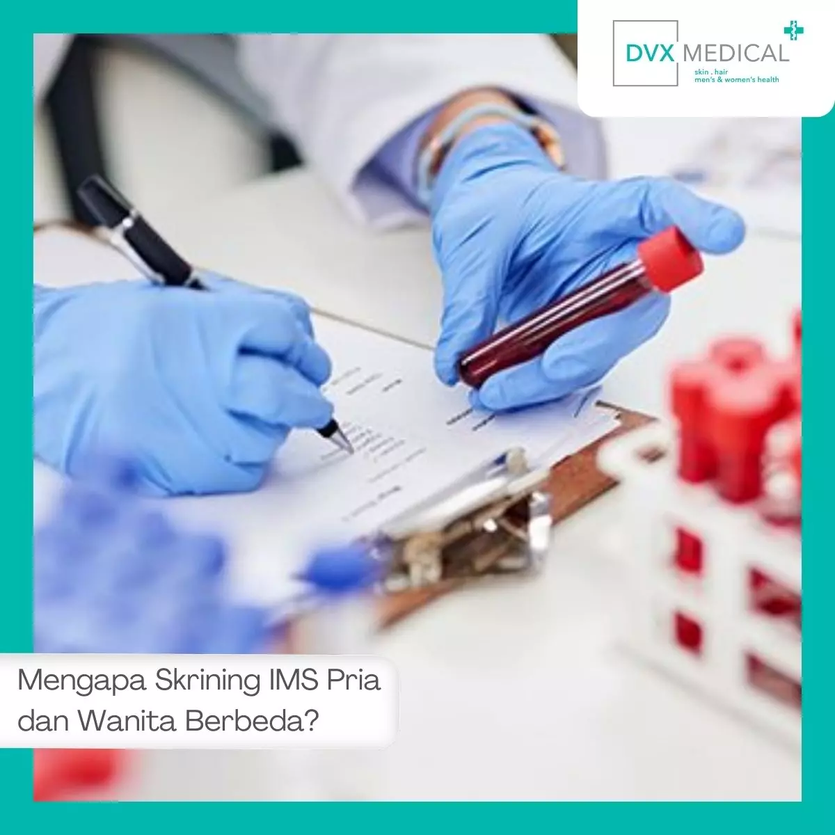 Mengapa Skrining IMS Pria dan Wanita Berbeda?