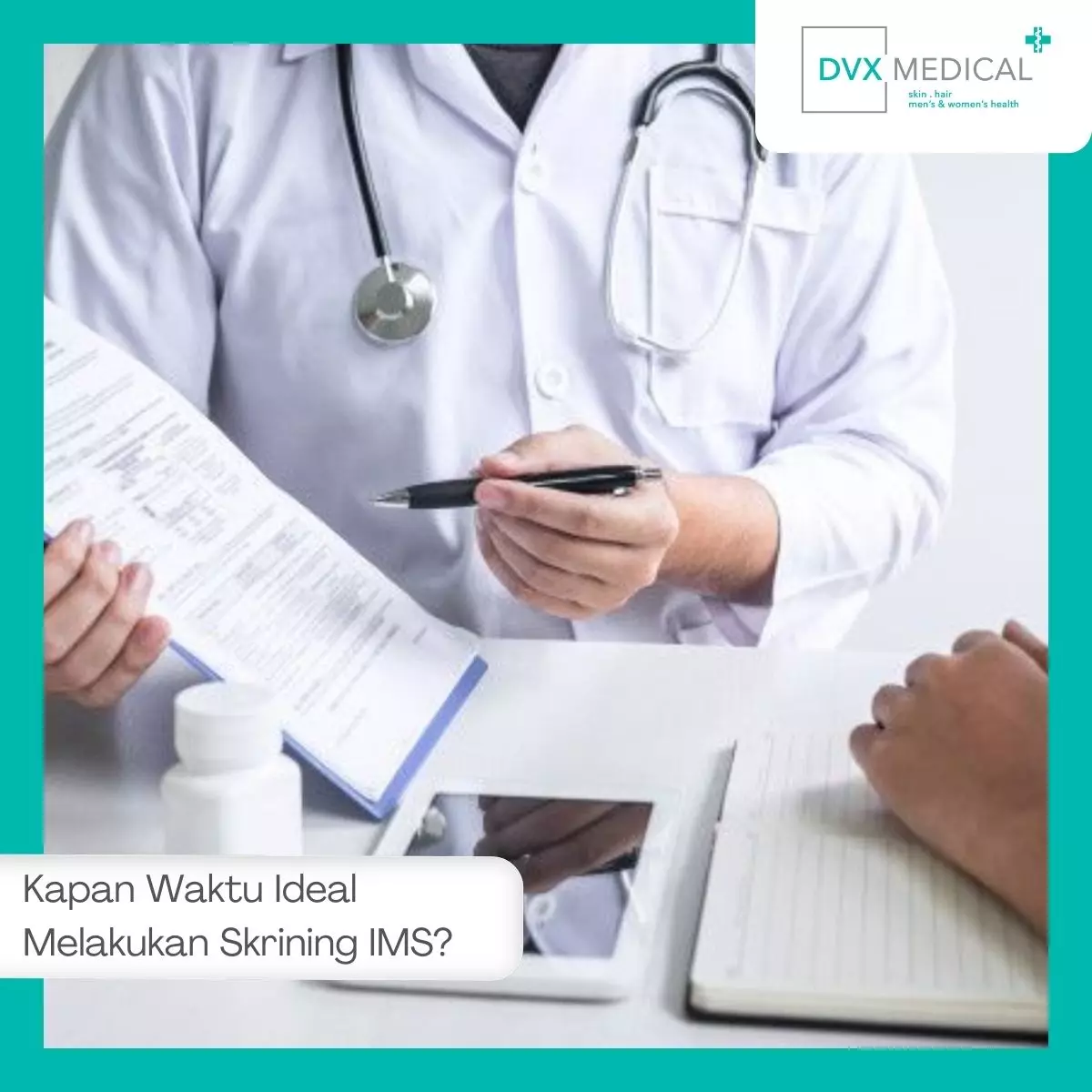 Kapan Waktu Ideal Melakukan Skrining IMS?