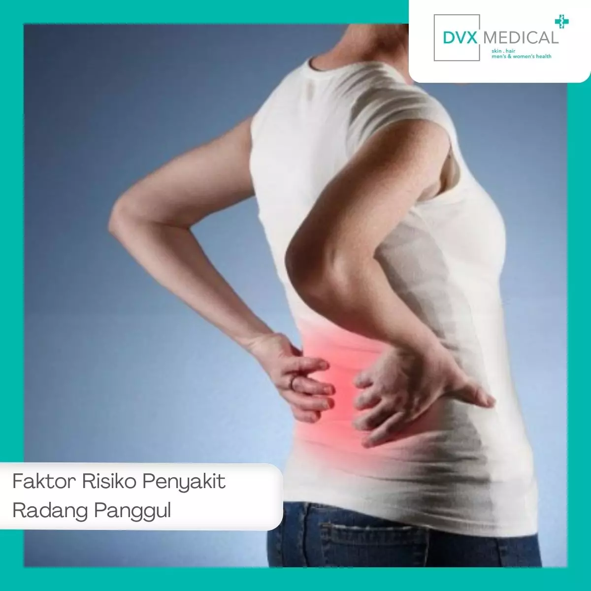 Penyebab dan Faktor Risiko Penyakit Radang Panggul