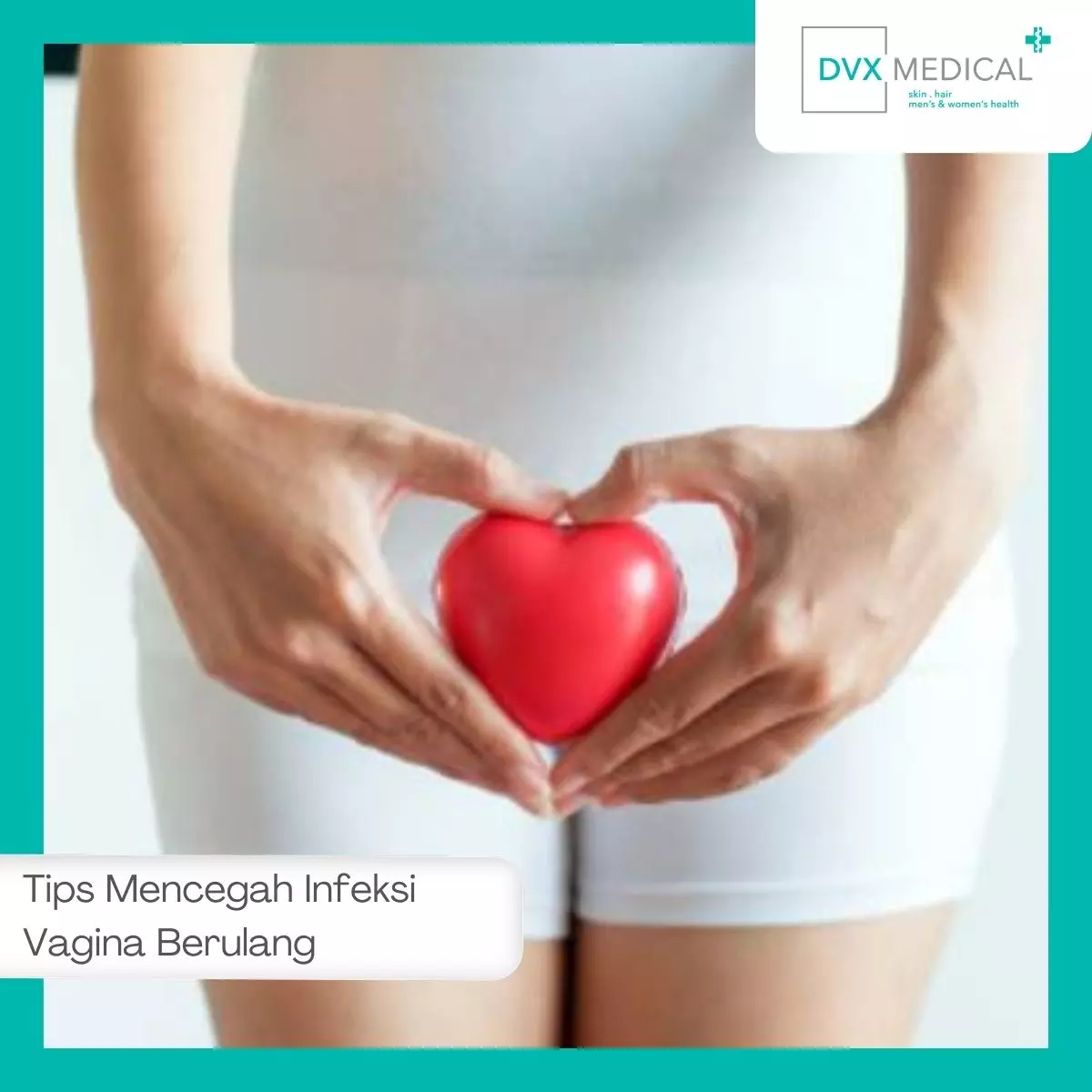 Tips Mencegah Infeksi Vagina Berulang