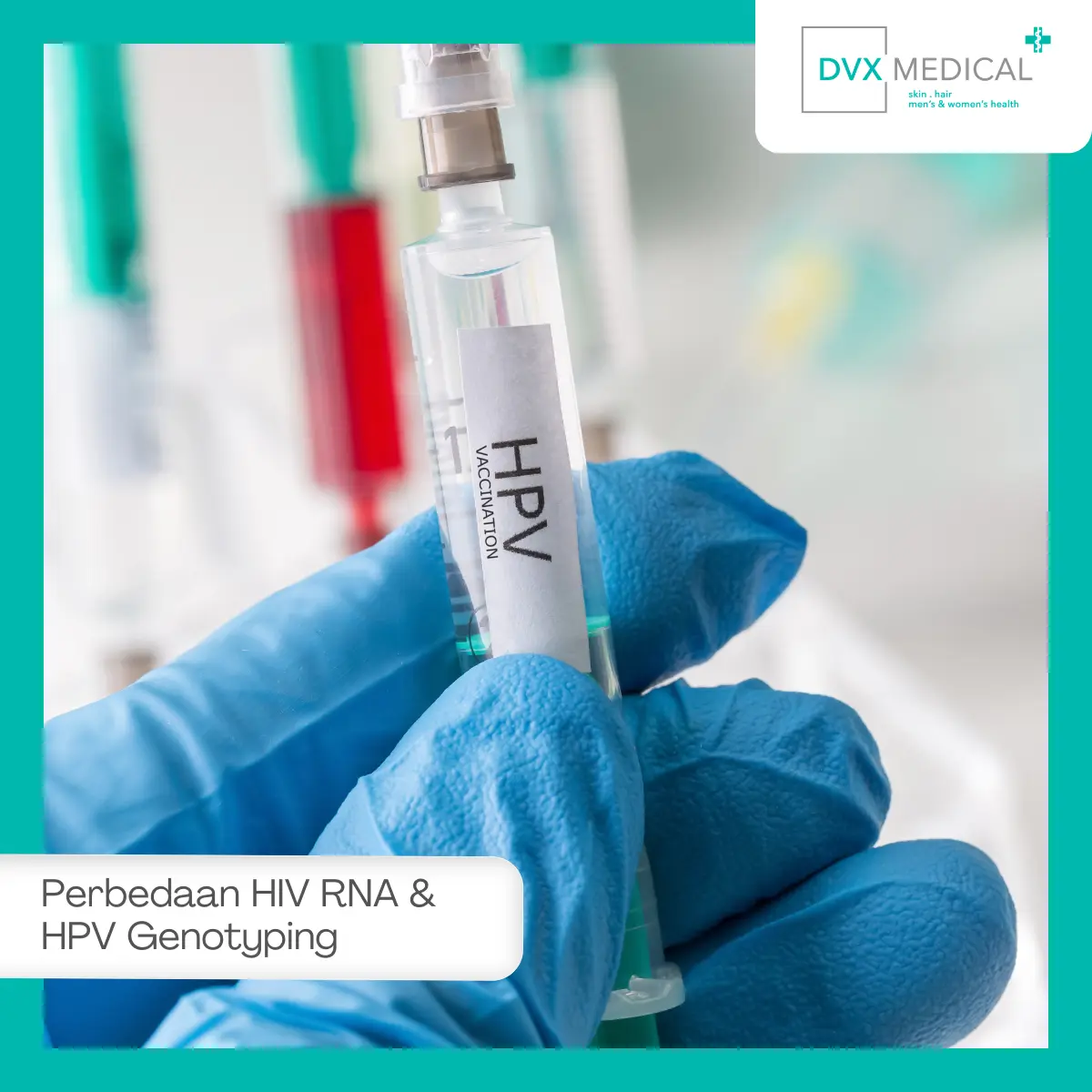 Apa Itu HIV RNA Test dan HPV Genotyping?